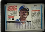 Back of 1991 Donruss Baseball Cards Ron Kittle #613, upright landscape-oriented baseball card back. The upper-left contains the large red name SHAWON DONNELL DUNSTON with biographical details beneath…
