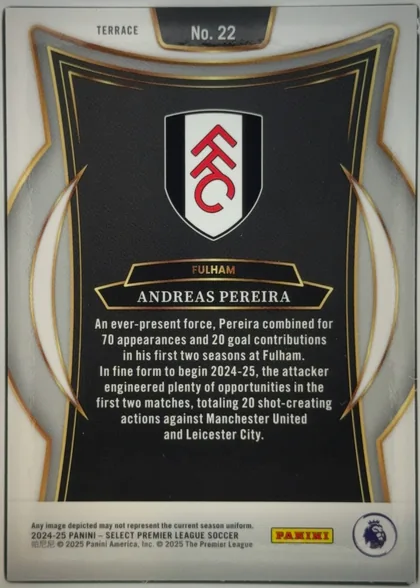 Back of 2024-25 Panini Select Premier League Soccer Andreas Pereira #22 Terrace, upright portrait-oriented card back. A white top band contains the word TERRACE at upper left and No. 22 centered in a black rounded label. The…