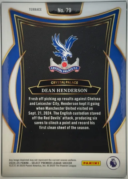 Back of 2024-25 Panini Select Premier League Soccer Dean Henderson #79 Base, upright portrait-format card back. A white border surrounds a bold blue-and-gold decorative frame and black central panel. The Crystal Palace crest…