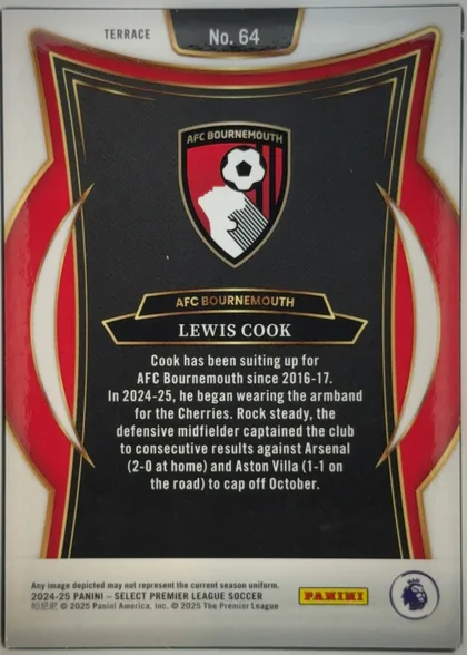 Back of 2024-25 Panini Select Premier League Soccer Lewis Cook #64 Terrace Base, upright portrait-oriented card back. A white top and bottom border frame an ornate red, black, cream, and gold design. The top center has a black…