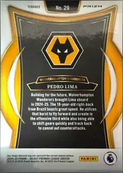 Back of 2024-25 Panini Select Premier League Soccer Pedro Lima #29, upright portrait-format card back. The top area has TERRACE at left, PRIZM at right, and No. 29 centered in a black tab. A Wolverhampton Wanderers…
