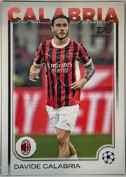 Front of 2024-25 Topps UEFA Club Competitions Soccer DAVIDE CALABRIA #82 Base, front side. A central action photograph shows a male soccer player in a red-and-black vertically striped jersey with white 'Emirates FLY BETTER'…