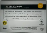 Back of 2024-25 Topps UEFA Club Competitions Soccer Julian Ryerson #191 Base, landscape-oriented biography back. The upper black band carries the large white name JULIAN RYERSON, with BORUSSIA DORTMUND • DEFENDER below. A…