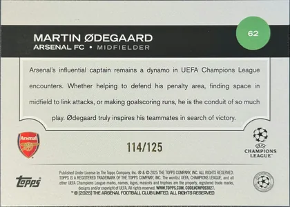 Back of 2024-25 Topps UEFA Club Competitions Soccer Martin ØDEGAARD #62 /125 numbered parallel; specific parallel name not printed, serial numbered 114/125, upright landscape-oriented card back. A black header spans the upper portion, with the player name in large white uppercase type, team and…