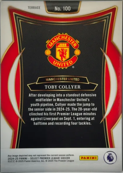 Back of 2024 Panini Select Premier League Soccer Cards Toby Collyer #100 Rookie, back of a portrait soccer card. TERRACE appears at upper left and No. 100 in a black, gold-edged panel at upper center. A large Manchester United…
