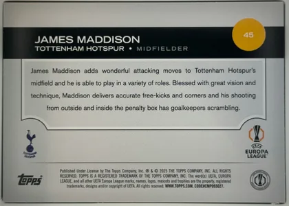 Back of 2024 Topps UEFA James Maddison #45 Base, upright landscape-oriented card back. A black horizontal header across the top displays JAMES MADDISON and TOTTENHAM HOTSPUR • MIDFIELDER in white…