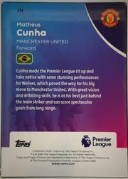 Back of 2025-26 Topps Chrome Premier League Matheus Cunha #134 Base, upright portrait-format card back. Card number 134 is printed at the upper-left. The upper section uses a blue-to-purple/magenta gradient with a…